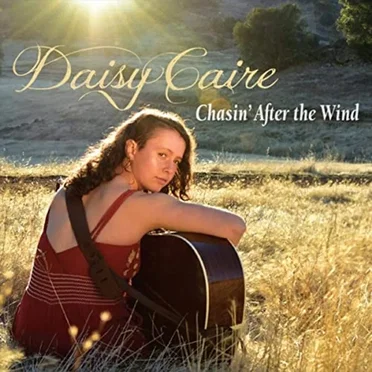Chasin' After The Wind by Daisy Caire - album cover