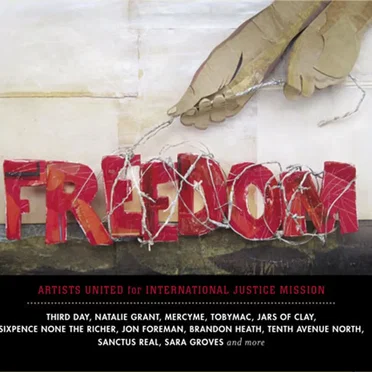 Freedom: Artists United for International Justice Mission by Various Artists - album cover
