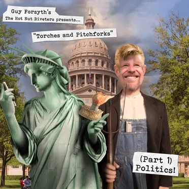 Torches and Pitchforks (Part 1) Politics