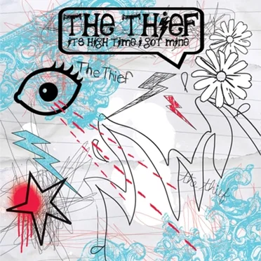 It’s High Time I Got Mine by The Thief - album cover