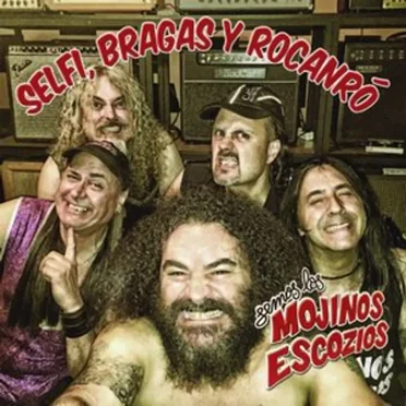 Selfi, bragas y rocanró by Mojinos Escozíos - album cover