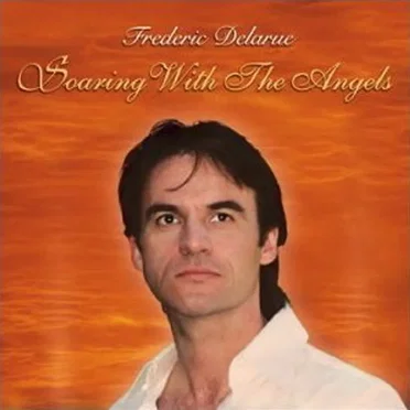 Soaring With The Angels by Frederic Delarue - album cover
