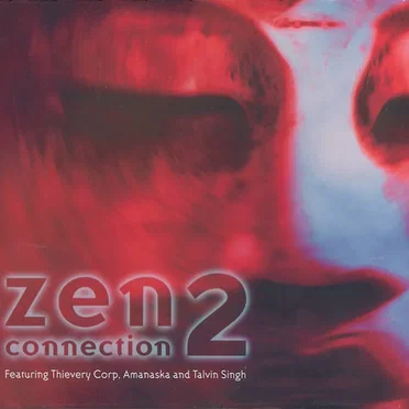 Zen Connection 2 by Various Artists - album cover
