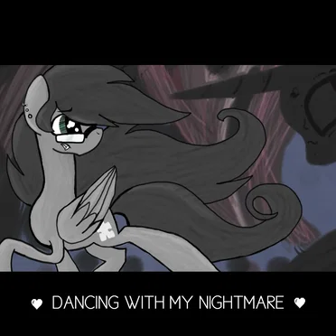Dancing With My Nightmare