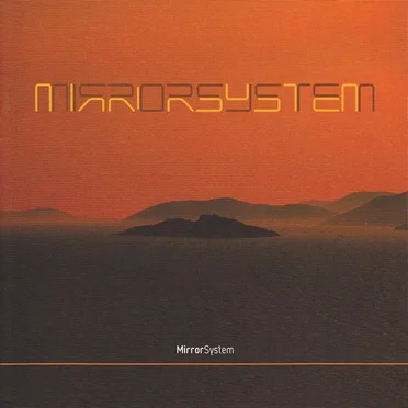 Mirror System