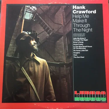 Help Me Make It Through The Night