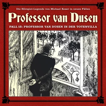 Professor van Dusen, Neuer Fall 15: Professor van Dusen in der Totenvilla by Michael Koser - album cover