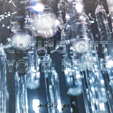 Crying Out Your Name by Nikki Gee - album cover