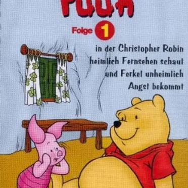 Winnie Puuh, Folge 1: In der Christopher Robin heimlich Fernsehen schaut und Ferkel unheimlich Angst bekommt by Winnie Puuh - album cover