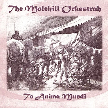 Tu Anima Mundi by Molehill Orkestrah - album cover
