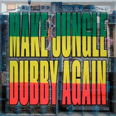 Make Jungle Dubby Again! by Neekeetone - album cover