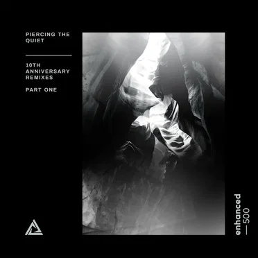 Piercing the Quiet - 10th Anniversary Remixes - Part One