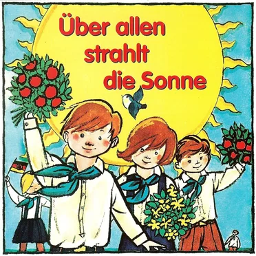Über allen strahlt die Sonne by Jugendchöre der Arbeiterfestspiele - album cover
