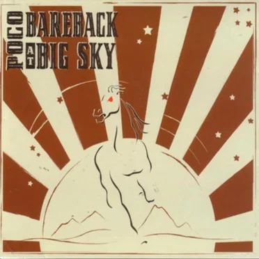 Bareback at Big Sky by Poco - album cover