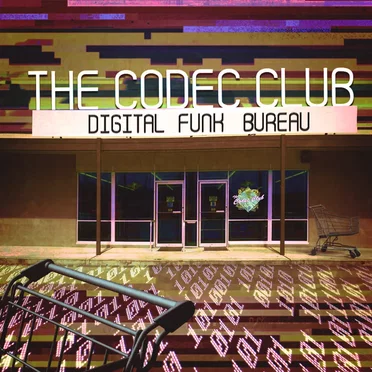Digital Funk Bureau by The Codec Club - album cover