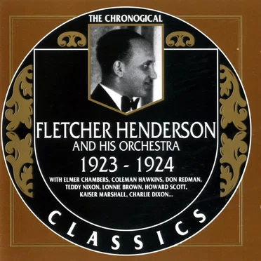 The Chronological Classics: Fletcher Henderson and His Orchestra 1923-1924