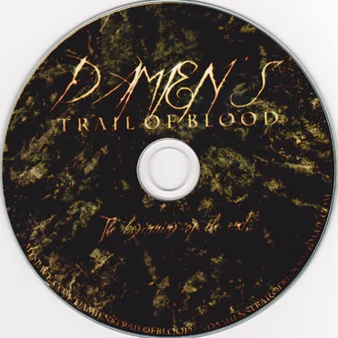 The Beginning of the End... by Damien's Trail of Blood - album cover