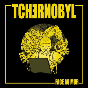 Face au mur by Tchernobyl - album cover