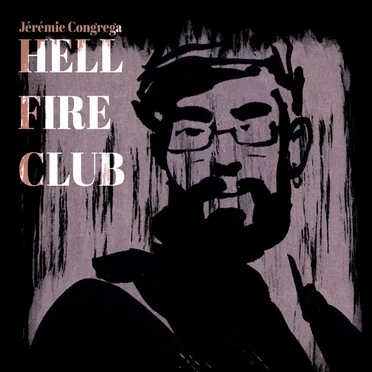Hell Fire Club by Jérémie Congrega - album cover