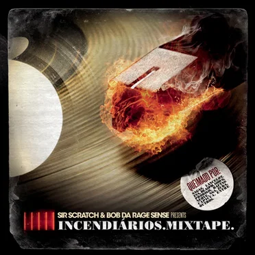 Incendiários Mixtape by Sir Scratch - album cover