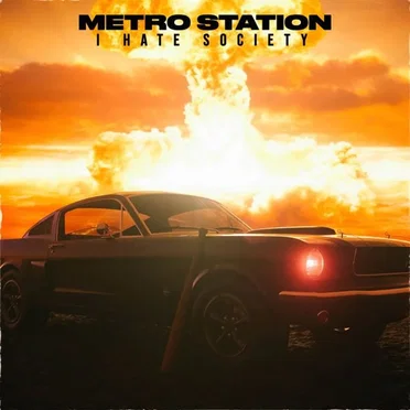 I Hate Society by Metro Station - album cover