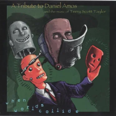 When Worlds Collide: A Tribute to Daniel Amos by Various Artists - album cover