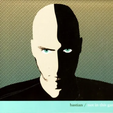Not in This Game by Bastian - album cover