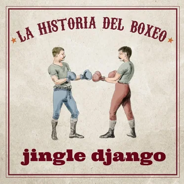 LA HISTORIA DEL BOXEO