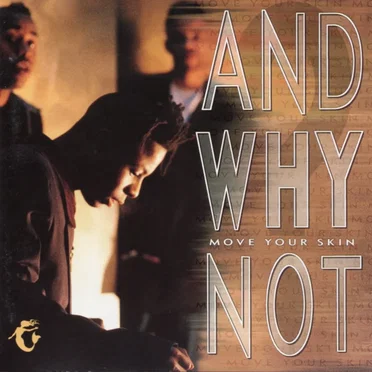 Move Your Skin by And Why Not? - album cover