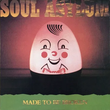 Made to Be Broken by Soul Asylum - album cover