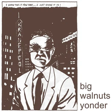 Big Walnuts Yonder by Big Walnuts Yonder - album cover