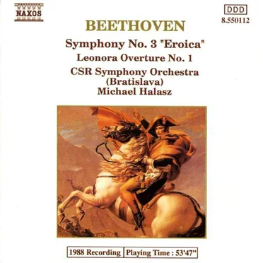 Symphony no. 3 “Eroica” / Leonora Overture no. 1