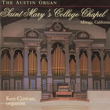 The Austin Organ: Saint Mary's College Chapel