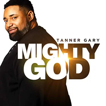 Mighty God by Tanner Gary - album cover