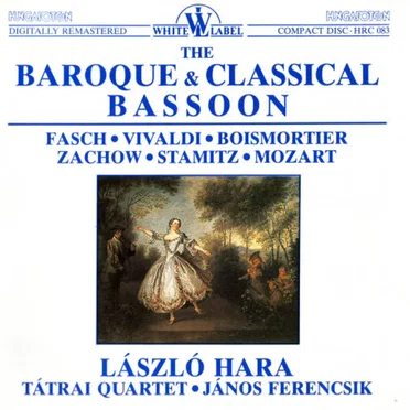 The Baroque and Classical Bassoon by László Hara - album cover