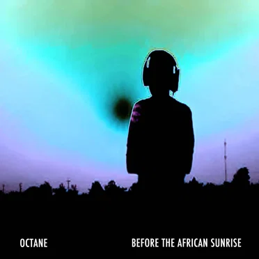 Before the African Sunrise by Octane - album cover