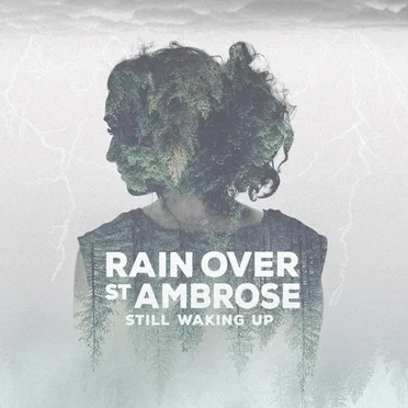 Still Waking Up by Rain Over St. Ambrose - album cover