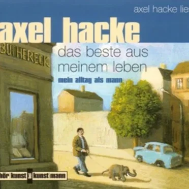 Das Beste aus meinem Leben by Axel Hacke - album cover