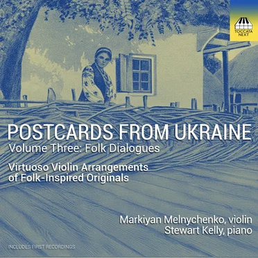 Postcards from Ukraine, Volume Three: Folk Dialogues