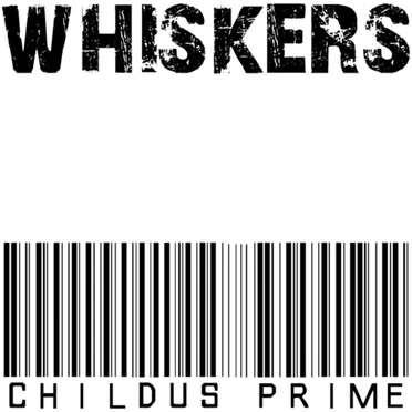 Childus Prime by Whiskers - album cover