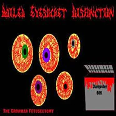 The Crowbar Fetusectomy by Boiled Eyesocket Disfunction - album cover