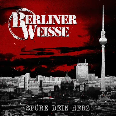 Spüre Dein Herz by Berliner Weisse - album cover