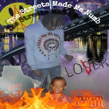 The Streets Made Me Numb