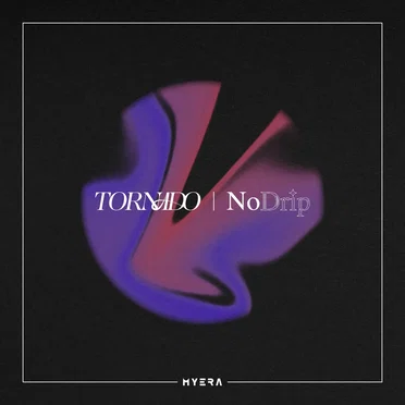 TORNADO / No Drip by MYERA - album cover