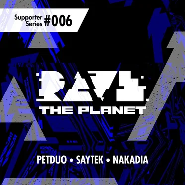 Rave The Planet: Supporter Series #006 by Various Artists - album cover