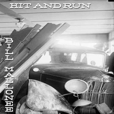 Hit and Run by Bill Mallonee - album cover