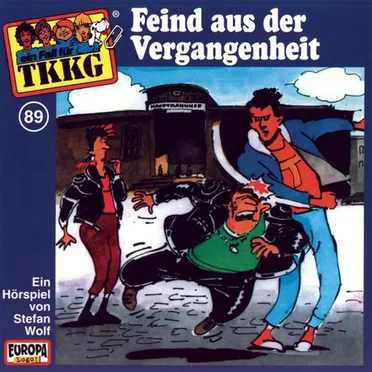 TKKG 89: Feind aus der Vergangenheit by Stefan Wolf - album cover