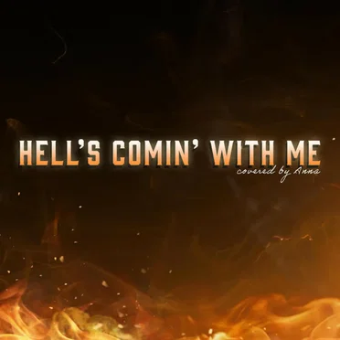 Hell's Comin' With Me