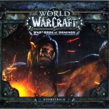 World of Warcraft: Warlords of Draenor Soundtrack by Various Artists - album cover
