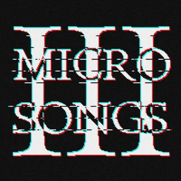 Micro Songs, Vol. 3